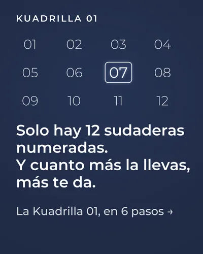 Kuadrilla 01: solo hay 12 sudaderas numeradas, la 07 marcada